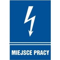 Znak elektryczny informacyjny 148x210 "MIEJSCE PRACY" ZEI/A-1 | ZEI/A-1 Trytyt